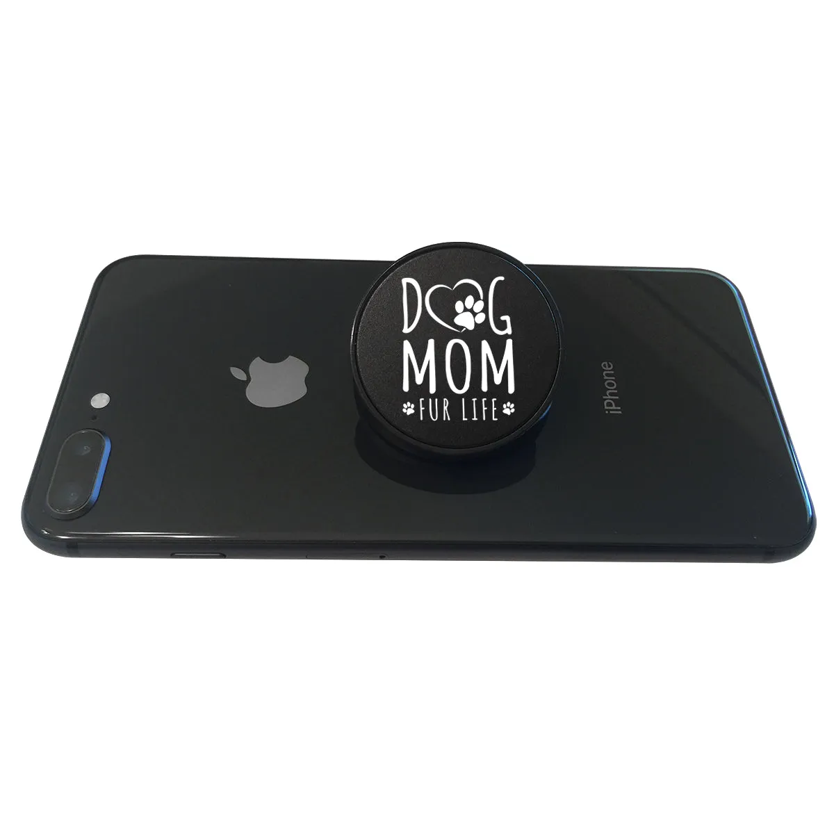 Dog Mom Fur Life Phone Grip