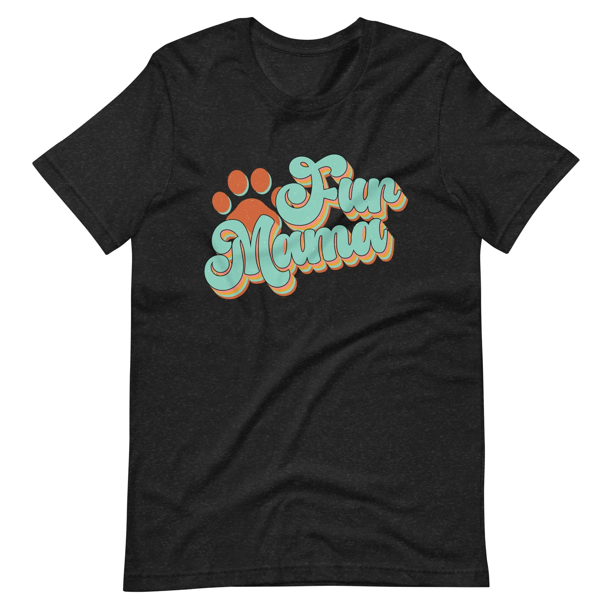 Fur Mama T-Shirt